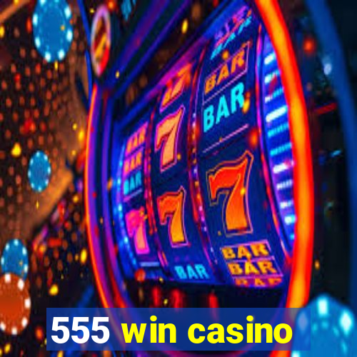 555 win casino